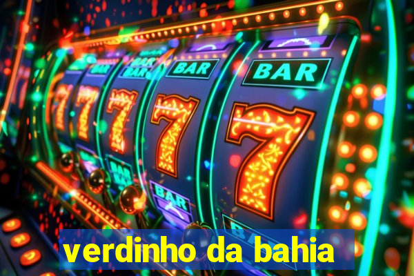 verdinho da bahia